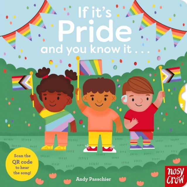 If It's Pride And You Know It . . . Illustrated by Andy Passchier