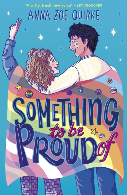 Something to be Proud Of by Anna Zoe Quirke